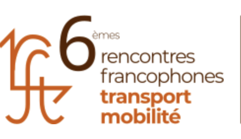 6th Rencontres Francophones Transport Mobilité (RTFM)